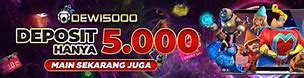 Slot Deposit 5000 Tanpa Potongan 2022